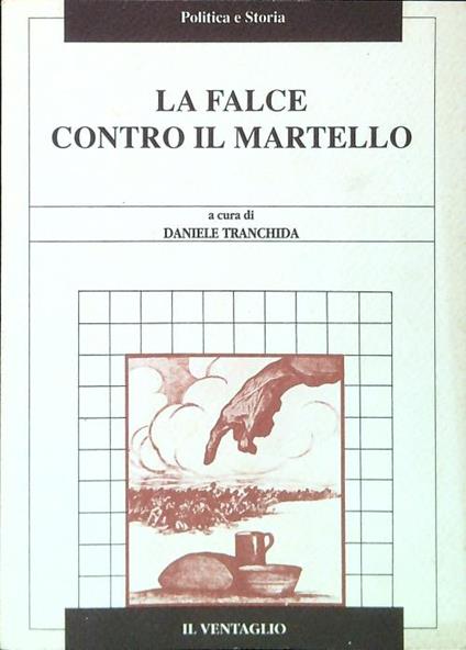 La falce contro il martello - Daniele Tranchida - copertina