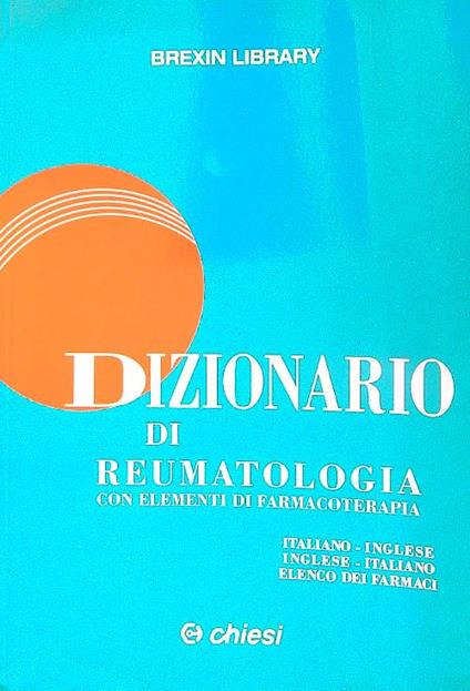 Dizionario di reumatologia con elementi di farmacoterapia - copertina