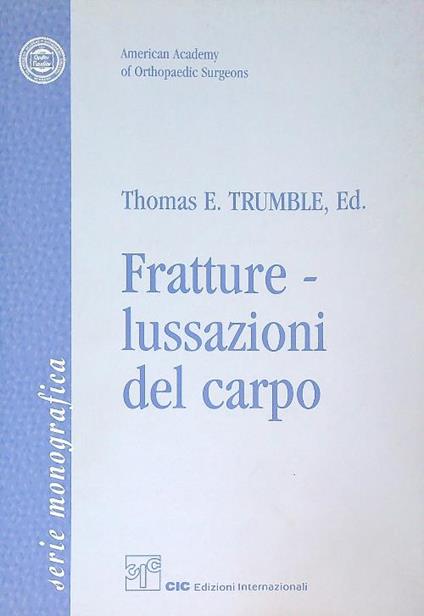 Fratture-lussazioni del carpo - Thomas Trumble - copertina
