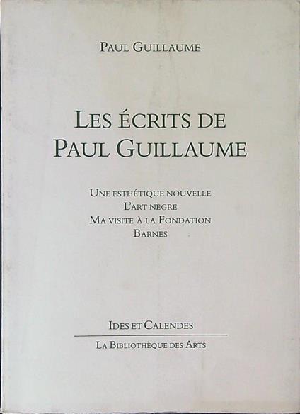 Les  ecrits de Paul Guillaume - Paul Guilluame - copertina