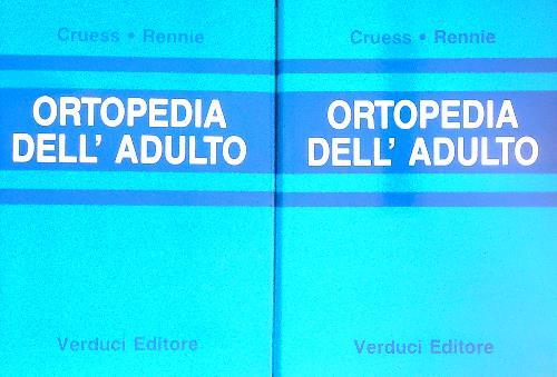 Ortopedia dell'adulto. 2vv - Richard Cruess - copertina