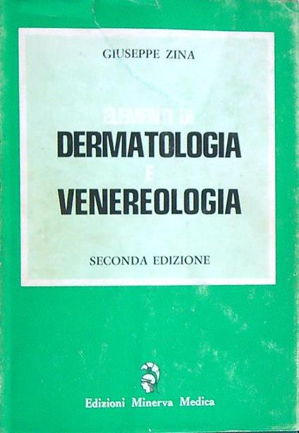 Elementi di dermatologia e venereologia - Giuseppe Zina - copertina