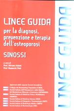 Linee guida per la diagnosi, prevenzione e terapia dell'osteoporosi. Sinossi