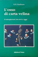 L' osso di carta velina