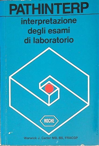 Pathinterp. Interpretazione degli esami di laboratorio - copertina