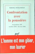 Confrontation avec la poussiere