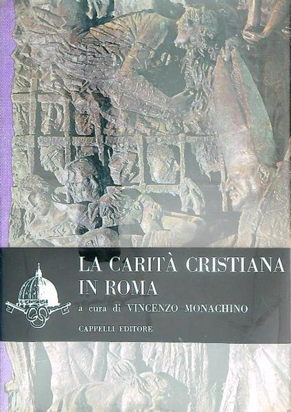 La carita' cristiana in Roma - Vincenzo Monachino - copertina
