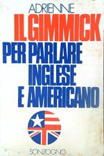 Il Gimmick per parlare inglese e americano
