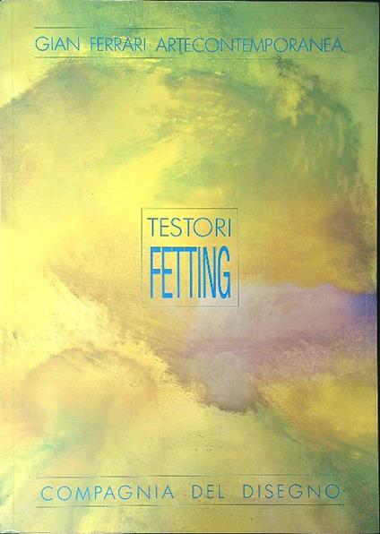 Testori Fetting - copertina