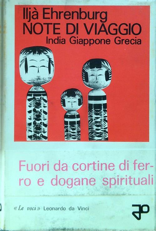 Note di viaggio. India Giappone Grecia