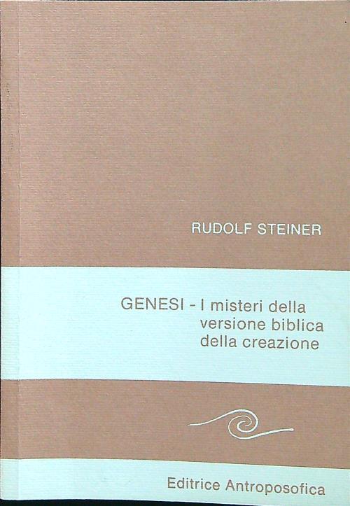 Genesi I misteri della versione biblica della creazione - Rudolf Steiner - copertina