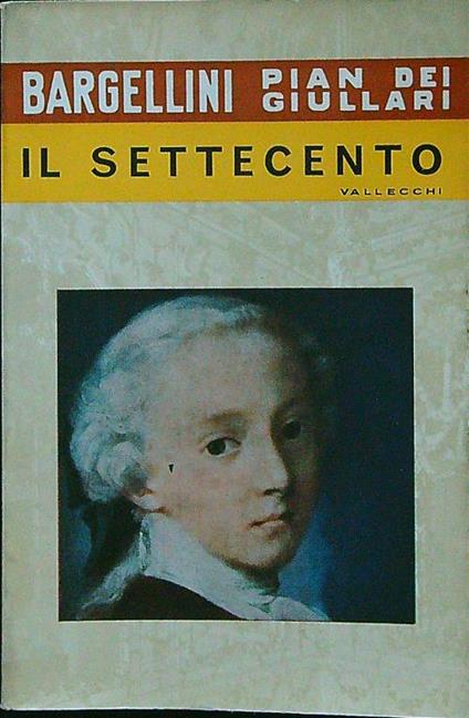 Pian dei Giullari il settecento - Bargellini - copertina