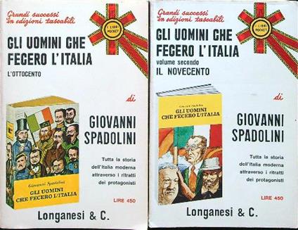 Gli uomini che fecero l'Italia 2vv - Giovanni Spadolini - copertina
