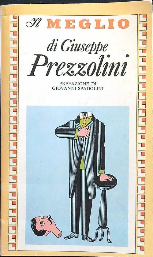 Il meglio di Giuseppe Prezzolini