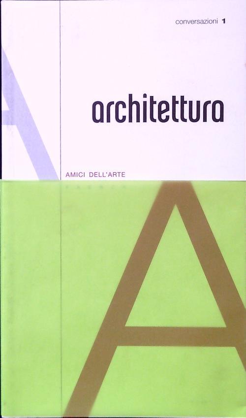 Architettura 1. Conversazioni - copertina