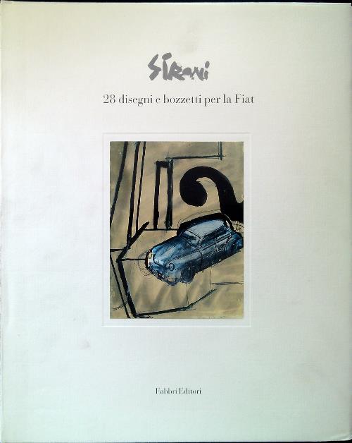 Sironi. 28 disegni e bozzetti per la Fiat - copertina