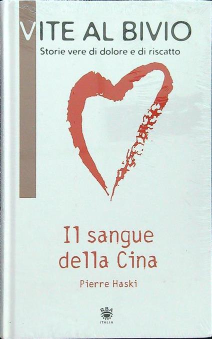 Il sangue della Cina - Pierre Haski - copertina