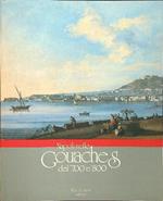 Napoli nelle gouaches del '700 e '800