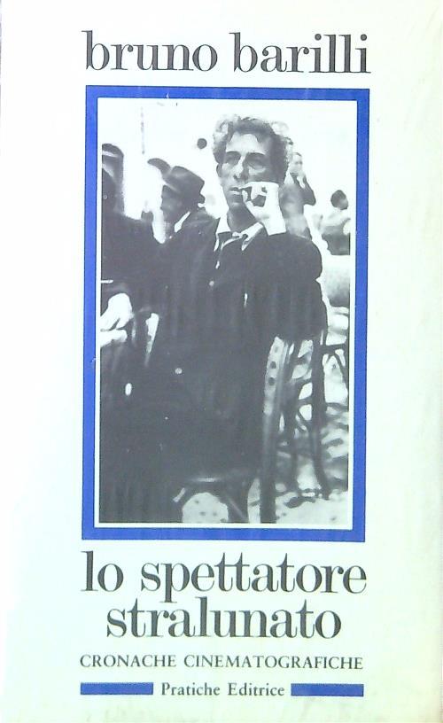 Lo spettatore stralunato