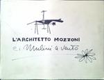 L' architetto Mozzoni e i Mulini a vento
