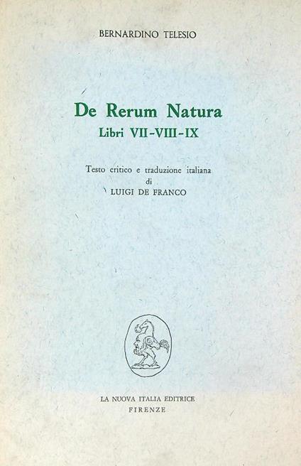 De Rerum Natura libri VII-VIII-IX - Bernardino Telesio - copertina