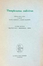 Theophrastus redivivus vol.2 Trattati 3-4, bibliografia, indici