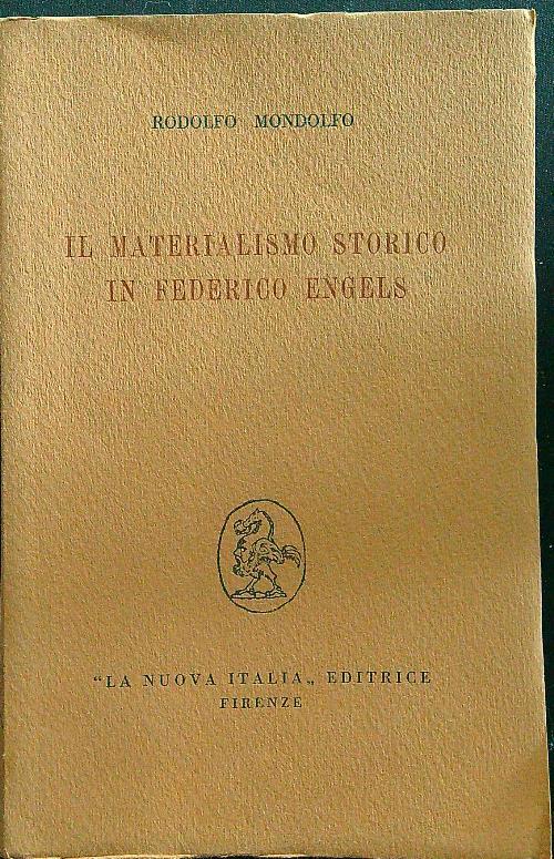 Il materialismo storico in Federico Engels - Rodolfo Mondolfo - copertina