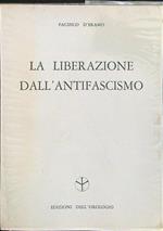 La liberazione dall'antifascismo