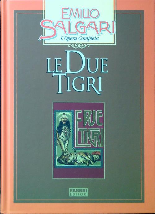 Le due tigri - Emilio Salgari - copertina