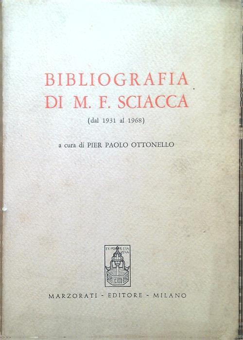 Bibliografia di M. F. Sciacca (dal 1931 al 1968)