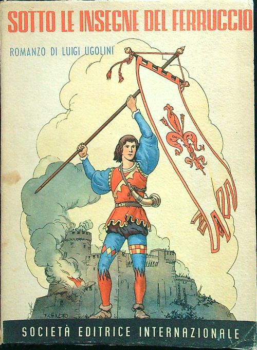 Sotto le insegne del Ferruccio - Luigi Ugolini - copertina