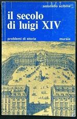 Il secolo di Luigi XIV