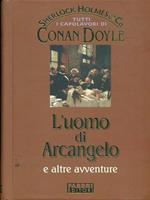 L' uomo di Arcangelo e altre avventure
