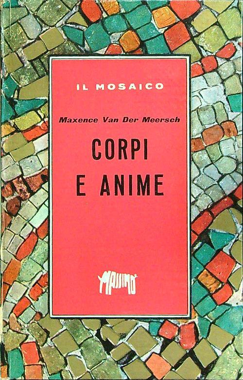 Corpi e anime - Maxence Van Der Meersch - copertina