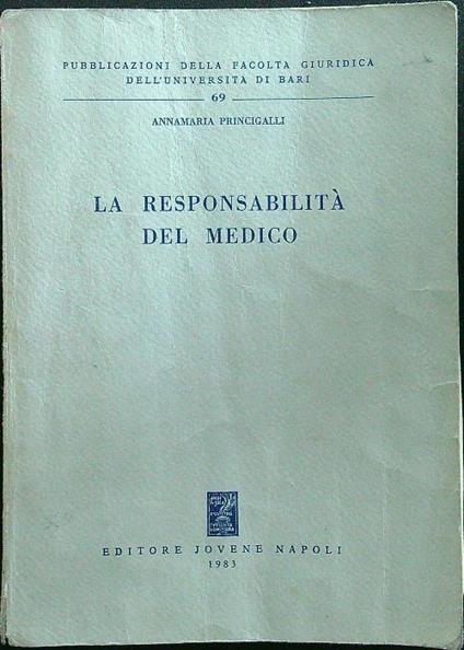 La responsabilità del medico - Annamaria Princigalli - copertina