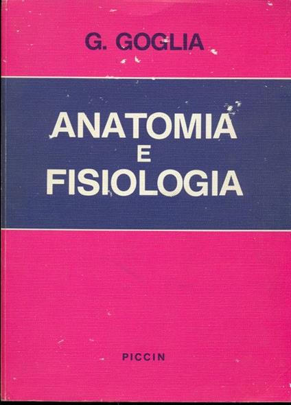 Anatomia e fisiologia - G. Goglia - copertina