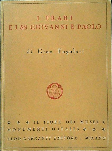 I frari e i SS. Giovanni e Paolo - Gino Fogolari - copertina