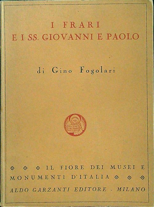 I frari e i SS. Giovanni e Paolo - Gino Fogolari - copertina