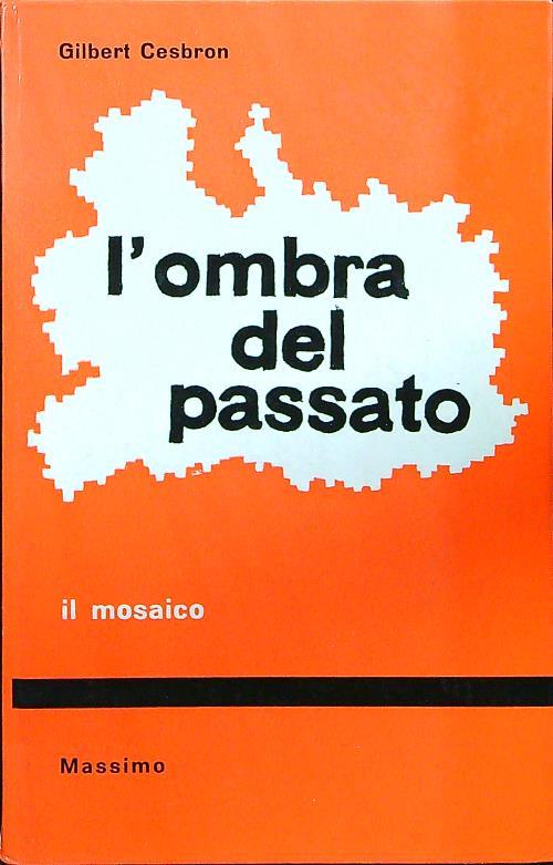 L' ombra del passato