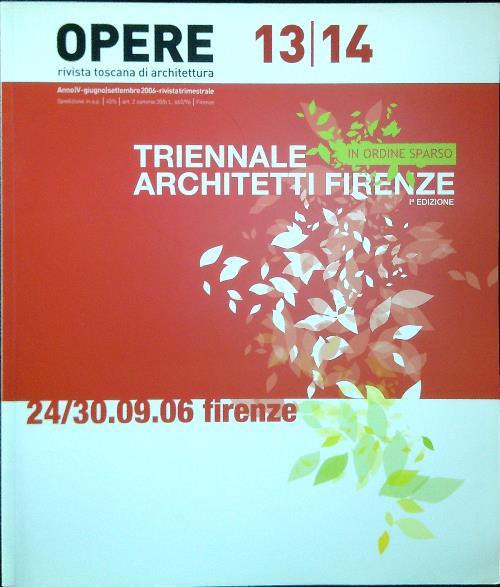 Opere 13/14, Giugno Settembre 2006