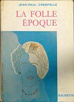 La folle epoque