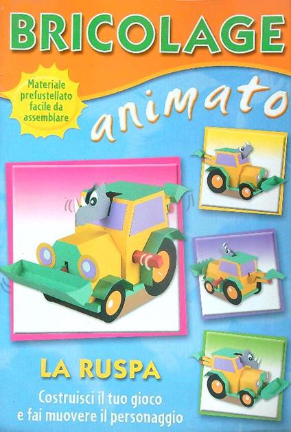 Bricolage animato. La ruspa - copertina