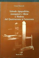 Aziende tipografiche, stampatori e librai a Modena dal Quattrocento al Settecento
