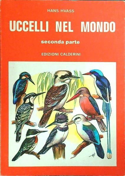 Uccelli nel mondo seconda parte - Hans Hvass - copertina