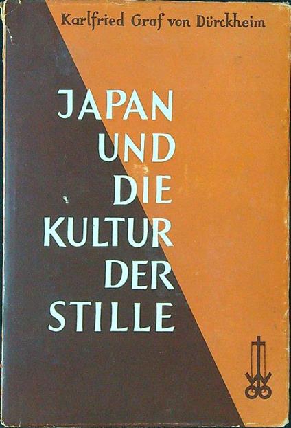 Japan und die Kultur der Stille - K. G. von Durckheim - copertina