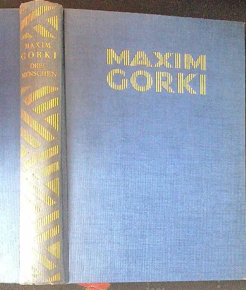 Drei Menschen - Maxim Gorki - copertina