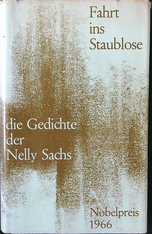 Fahrt ins Staublose: die Gedichte der Nelly Sachs