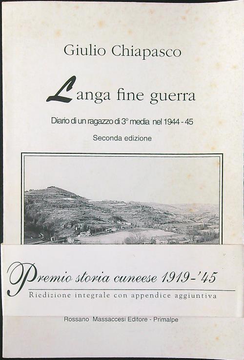 Langa fine guerra. Diario di un ragazzo di 3 media nel 1944-45