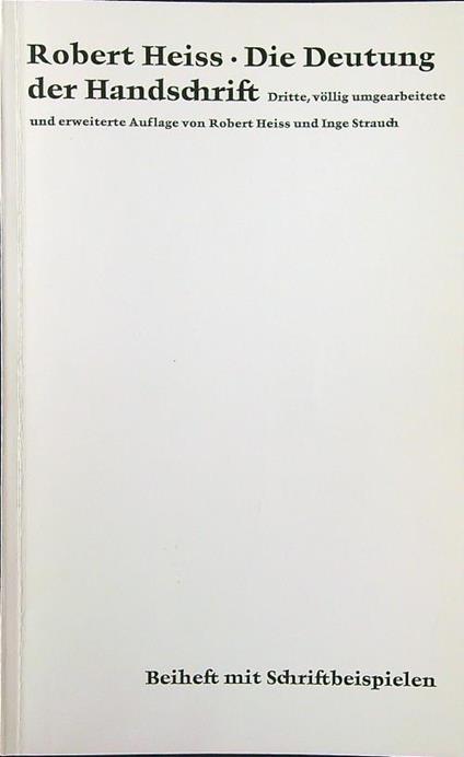 Die Deutung der Handschrift. Beiheft mit Schriftbeispielen - Robert Heiss - copertina