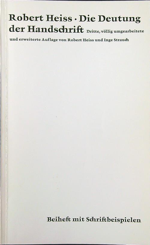 Die Deutung der Handschrift. Beiheft mit Schriftbeispielen - Robert Heiss - copertina
